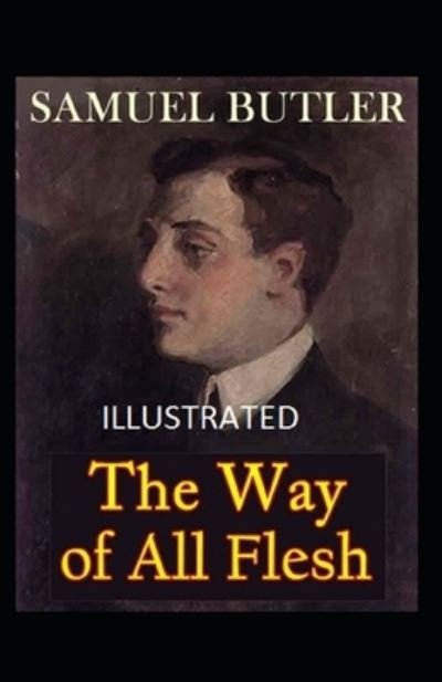 Cover for Samuel Butler · The Way of All Flesh Annotated (Pocketbok) (2021)