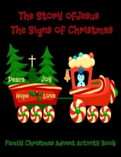 Cover for Free Starr · The Story of Jesus The Signs of Christmas (Paperback Book) (2020)