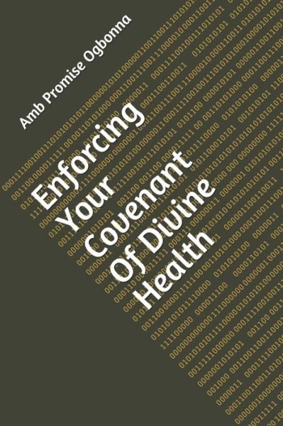 Cover for Amb Promise Ogbonna · Enforcing Your Covenant Of Divine Health (Pocketbok) (2020)