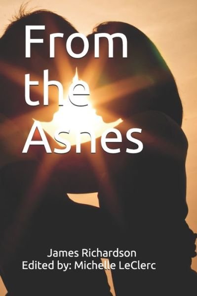 James Richardson · From the Ashes (Paperback Book) (2020)