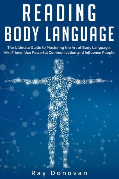 Reading Body Language - Ray Donovan - Livros - Independently Published - 9798626243451 - 16 de março de 2020