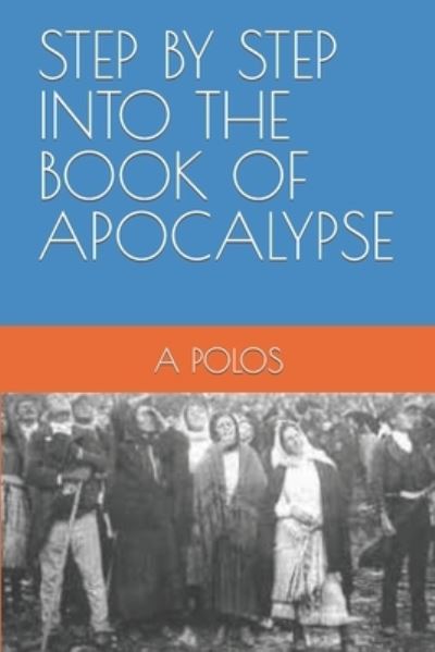 Cover for A Polos · Step by Step Into the Book of Apocalypse (Paperback Book) (2020)