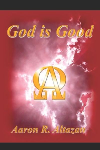 Cover for Aaron Altazan · God is Good (Paperback Book) (2020)