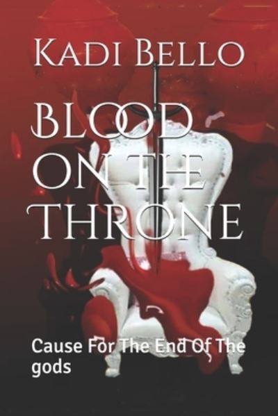 Cover for Kadi Bello · Blood on the Throne (Paperback Book) (2020)