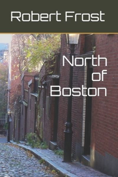 Cover for Robert Frost · North of Boston (Paperback Book) (2021)