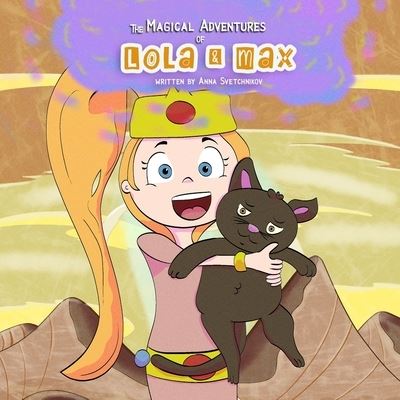 Cover for Anna Svetchnikov · The Magical Adventures of Lola and Max (Paperback Book) (2020)