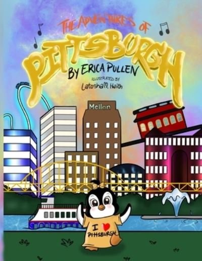 Cover for Pullen Erica Pullen · The Adventures of Pittsburgh (Paperback Book) (2021)