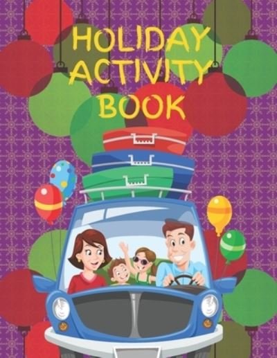 Cover for Red Angelica Press · HOLIDAY Activity Book: Brain Activities and Coloring book for Brain Health with Fun and Relaxing (Pocketbok) (2021)