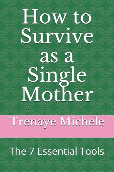 Cover for Trenaye Michele · How to Survive as a Single Mother (Paperback Book) (2021)