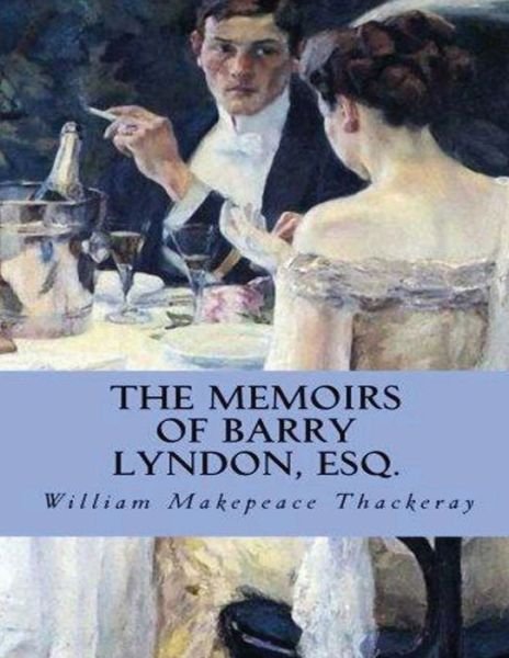 Cover for William Makepeace Thackeray · The Memoirs of Barry Lyndon, Esq. (Annotated) (Paperback Book) (2021)