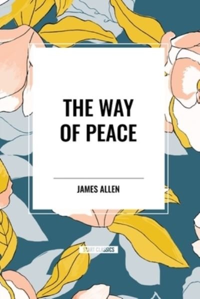 Cover for James Allen · The Way of Peace (Pocketbok) (2024)