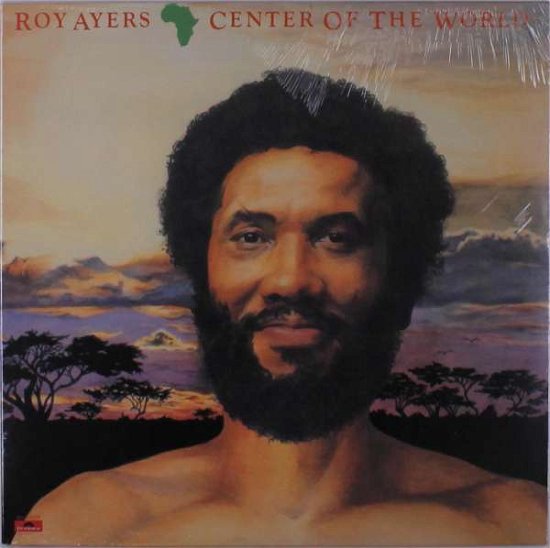 Center Of The World - Roy Ayers - Música - POLYDOR - 9999108678451 - 19 de enero de 2010