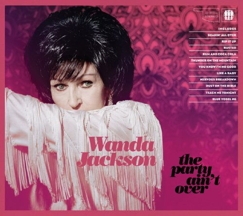 Party Ain't over - Wanda Jackson - Musique - NONESUCH - 0075597978452 - 25 janvier 2011