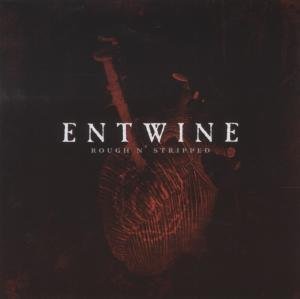 Cover for Entwine · Rough N' Stripped (CD) (2010)