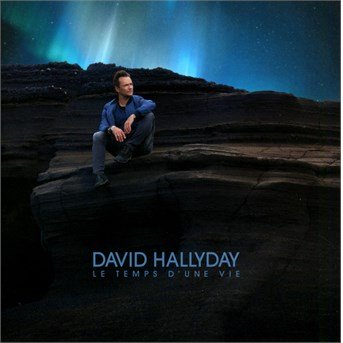 David Hallyday · Le temps d'une vie (CD) (2016)