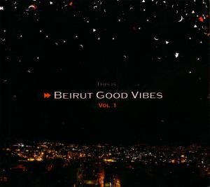 Cover for Liban · Beirut good vibes - vol.1 (CD) (2007)