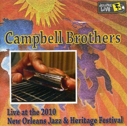 Cover for Campbell Brothers · Jazz Fest 2010 (CD) (2010)