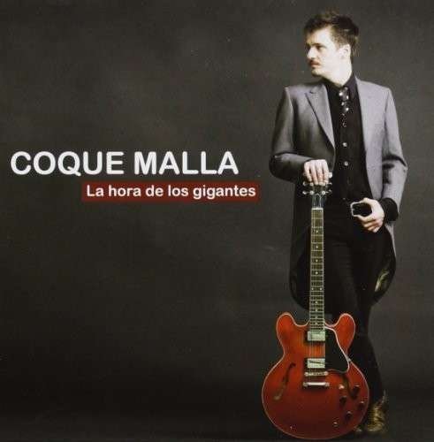 Cover for Coque Malla · La Hora De Los Gigantes (CD) (2014)