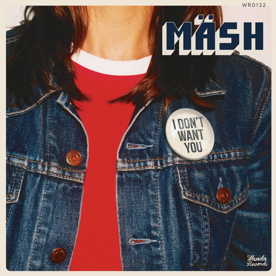 Cover for Mash · I Don't Want You (7&quot; Vinyl Single) (LP)