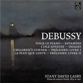 Debussy: Pour Le Piano / Estampes / Preludes - Stan David Lasry - Musiikki - ARCANA - 3760195734452 - perjantai 16. helmikuuta 2018