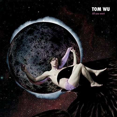 Tom Wu · All You Want (CD) (2018)
