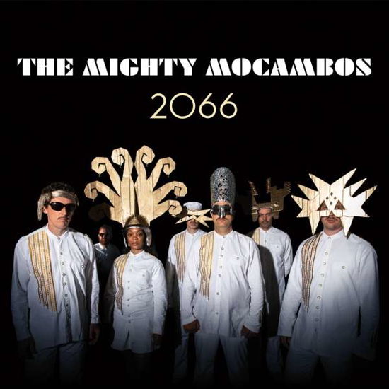 2066 - Mighty Mocambos - Musik - LEGERE - 4026424010452 - 25 oktober 2019