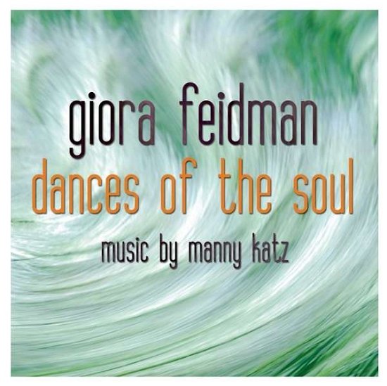 Cover for Giora Feidman · Dances Of The Soul (CD) (2016)