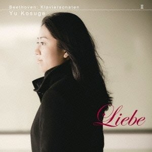 Cover for Yu Kosuge · Beethoven:klaviersonatenii 'liebe' (CD) [Japan Import edition] (2013)