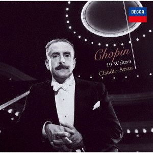Chopin: Waltzes - Claudio Arrau - Music - UNIVERSAL - 4988005838452 - May 28, 2021