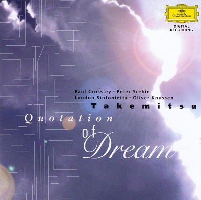 Cover for Oliver Knussen · Takemitsu: Quotation of Dream; Ignals from Heaven; How Slow T (CD) [Japan Import edition] (2007)