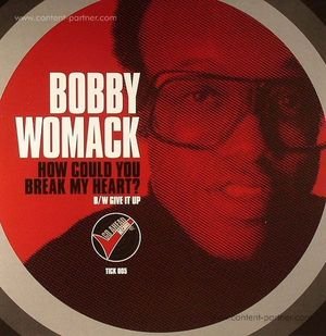 How Could You Break My He - Bobby Womack - Musik - GO AHEAD RECORDS - 5013993555452 - 6. januar 2012