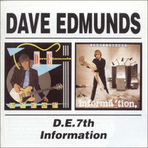 D.E. 7th/Information - Dave Edmunds - Musik - BGO REC - 5017261205452 - 6. maj 2002