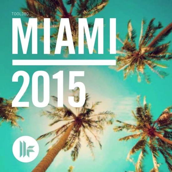 Cover for Toolroom Miami 2015 (CD) [Mixed edition] (2022)