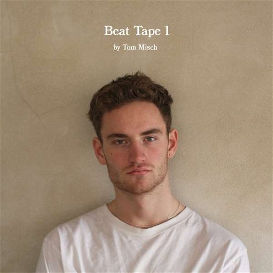 Beat Tape 1 - Tom Misch - Musiikki - BEYOND THE GROOVE - 5056167120452 - perjantai 27. maaliskuuta 2020