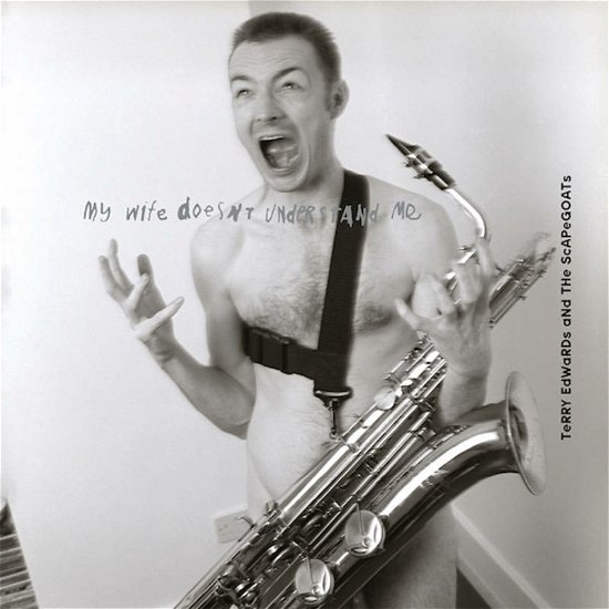 Cover for Edwards, Terry / Scapegoats · My Wife Doesn't Understand Me (LP) [Reissue edition] (2022)