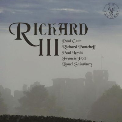 Cover for Carr / Pantcheff / Pott / Lewis / Sainsbury · Richard III - Music &amp; Dialogue (CD) (2018)