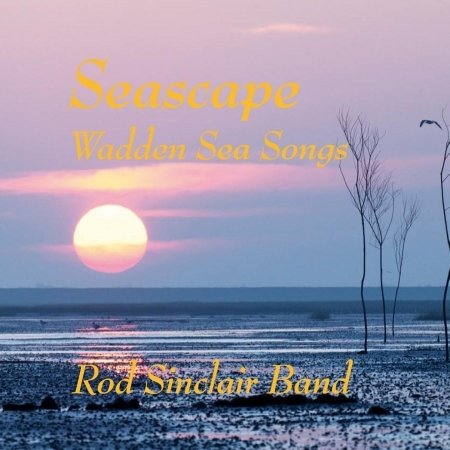 Cover for Rod -Band- Sinclair · Seascape (CD) (2013)