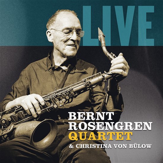Cover for Bernt Rosengren · Live (CD) (2020)