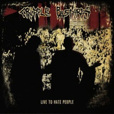 Cover for Cripple Bastards · Live To Hate People (CD) (2023)