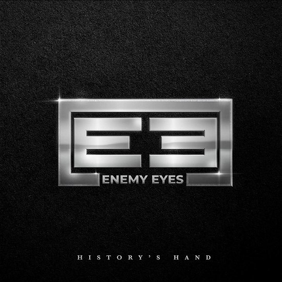 History's Hand - Enemy Eyes - Musique - FRONTIERS - 8024391127452 - 18 novembre 2022