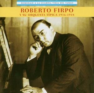 Cover for Roberto Firpo · Homenaje A La Guardia... (CD) (2002)