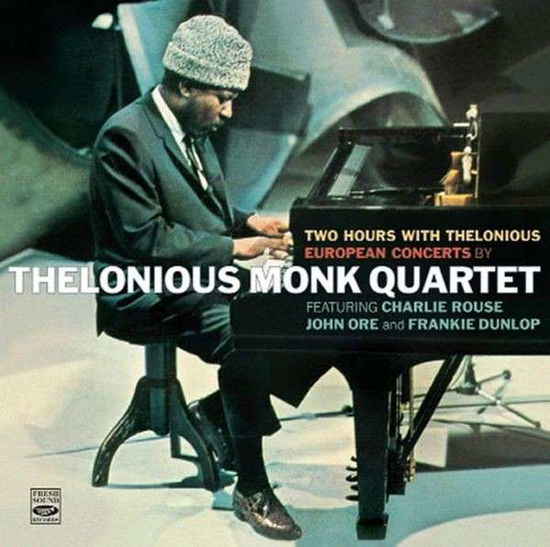 Two Hours With Thelonious: European Concerts - Thelonious -Quartet- Monk - Música - FRESH SOUND - 8427328607452 - 21 de fevereiro de 2013