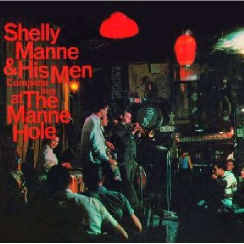 Complete Live At The Manne-Hole - Shelly Manne - Musiikki - AMERICAN JAZZ CLASSICS - 8436028699452 - perjantai 3. maaliskuuta 2017