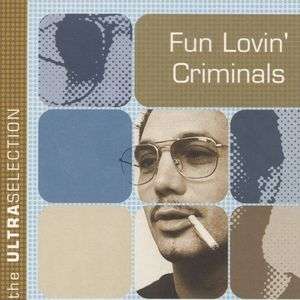 Ultra Selection - Fun Lovin' Criminals - Musikk - USELE - 8711539027452 - 28. april 2005