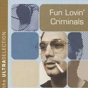 Cover for Fun Lovin' Criminals · Ultra Selection (CD) (2005)