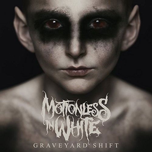 Motionless In White - Graveyard Shift - Motionless In White - Music - Roadrunner - 9397601008452 - May 5, 2017