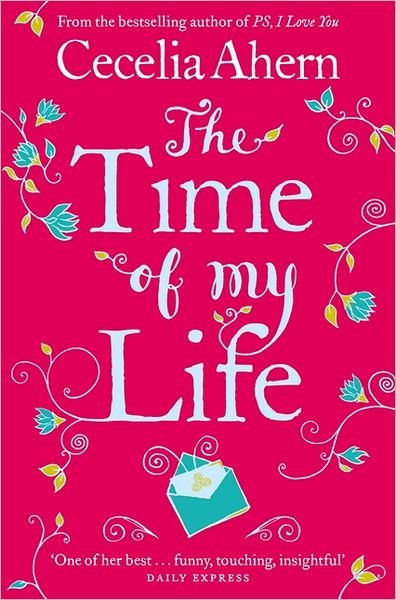 Cover for Cecelia Ahern · The Time of My Life (Paperback Bog) (2012)