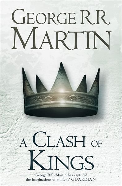 Cover for George R.R. Martin · A Clash of Kings (Hardback reissue) - A Song of Ice and Fire (Gebundenes Buch) [Re-issue edition] (2011)