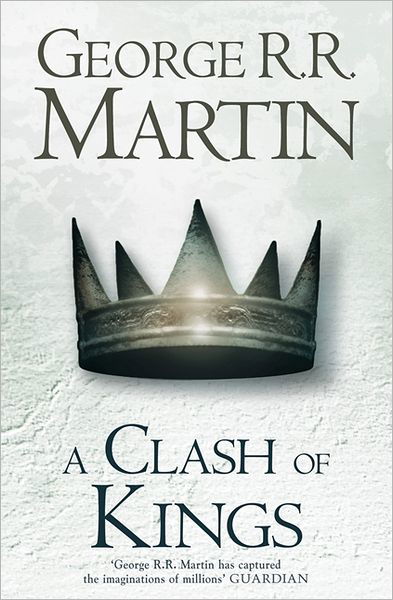 Cover for George R.R. Martin · A Clash of Kings (Hardback reissue) - A Song of Ice and Fire (Hardcover Book) [Re-issue edition] (2011)