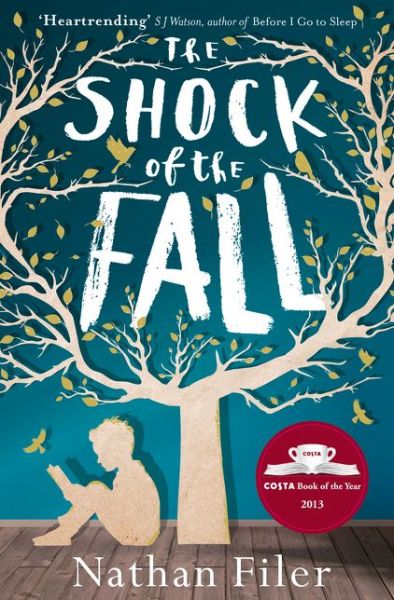 Cover for Nathan Filer · The Shock of the Fall (Paperback Book) [Edition edition] (2014)
